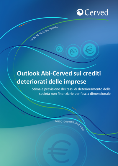 Copertina di 'Outlook ABI-Cerved. Aumenta il tasso di deterioramento dei crediti alle imprese'